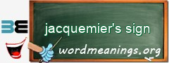 WordMeaning blackboard for jacquemier's sign